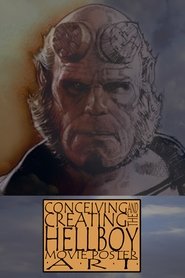 Conceiving and Creating the Hellboy Movie Poster Art movie poster