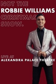 It's Not the Robbie Williams Christmas Show movie poster