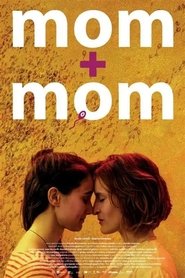 Mom + Mom movie poster
