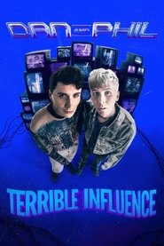 Dan and Phil: Terrible Influence movie poster