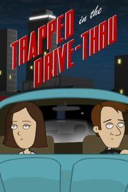 Trapped In The Drive-Thru movie poster