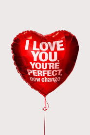 I Love You, You're Perfect, Now Change movie poster