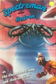 Spectreman versus Hedron movie poster