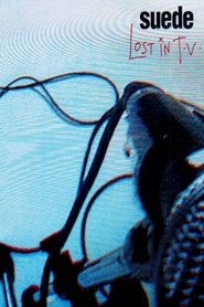 Suede - Lost in TV movie poster