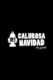 31 Minutos: Calurosa Navidad de Gala movie poster