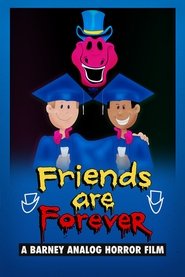 Friends Are Forever: A Barney Analog Horror Film movie poster