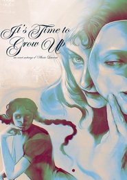 It's Time To Grow Up movie poster