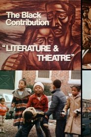 The Black Contribution: Literature and Theatre movie poster