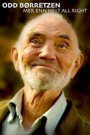 Odd Børretzen: Mer enn helt all right movie poster