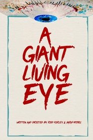 A Giant Living Eye movie poster