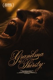 Grandma Is Thirsty movie poster