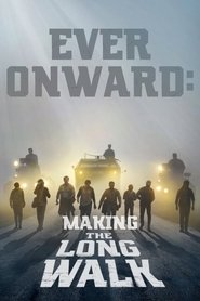 Ever Onward: Making The Long Walk movie poster