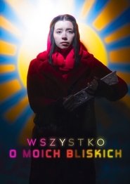 Wszystko o moich bliskich movie poster