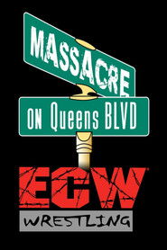 ECW Massacre on Queens BLVD movie poster