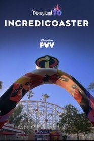 Incredicoaster | Disneyland Resort movie poster