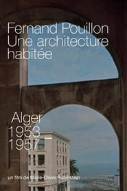Fernand Pouillon, Une architecture habitée movie poster