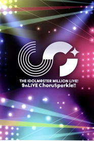 THE IDOLM@STER MILLION LIVE! 9thLIVE ChoruSp@rkle!! movie poster