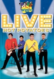 The Wiggles: Live: Hot Potatoes! movie poster