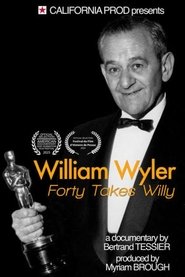 William Wyler: Forty Takes Willy movie poster
