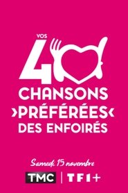 Vos 40 chansons préférées des Enfoirés movie poster