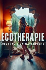 Écothérapie – Journal d'un cataclysme movie poster