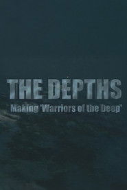 The Depths: Making 'Warriors of the Deep' movie poster
