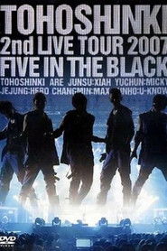 TVXQ! 2nd LIVE TOUR 2007 ~Five in The Black~ movie poster