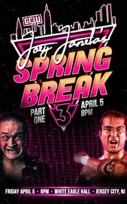 GCW Joey Janela's Spring Break 3: Part 1 movie poster