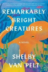 Remarkably Bright Creatures movie poster
